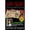Jeffrey Dahmer's Dirty Secret: The Unsolved Murder of Adam Walsh: SPECIAL SINGLE EDITION. First the police found the body. Then the killer. Neither w - Paperback
