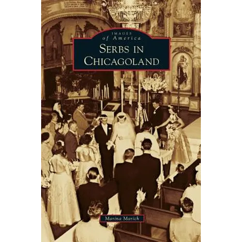 Serbs in Chicagoland - Hardcover