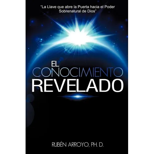 El Conocimiento Revelado - Paperback