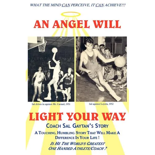 An Angel Will Light Your Way: Coach Sal Gaytan's Story - Paperback