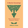 A Martin Genealogy Tied to the History of Germanna, Virginia - Paperback