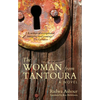The Woman from Tantoura: A Novel from Palestine - Paperback