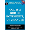 God is a God of Movements, of Change.: Powerful Weapons of Spiritual Warfare - Paperback