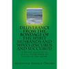 DELIVERANCE FROM THE BONDAGE OF THE SPIRIT HUSBANDS AND WIVES(INCUBUS and SUCCUBUS): A Divine solution to sexual intercourse or attacks in the dream. - Paperback