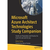 Microsoft Azure Architect Technologies Study Companion: Hands-On Preparation and Practice for Exam Az-300 and Az-303 - Paperback