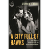 A City Full of Hawks: On the Waterfront Seventy Years Later--Still the Great American Contender - Hardcover