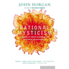 Rational Mysticism: Dispatches from the Border Between Science and Spirituality - Paperback