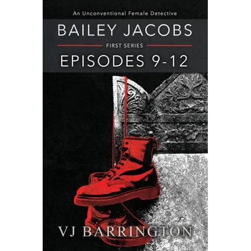 Bailey Jacobs: First Series, Episodes 9 to 12 - Paperback