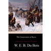 The Conservation of Races - Paperback