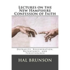 Lectures on the New Hampshire Confession of Faith: Depravity, Regeneration, Repentance, and Perseverance - Paperback
