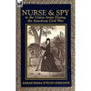 Nurse and Spy in the Union Army During the American Civil War - Paperback