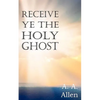 Receive Ye the Holy Ghost - Paperback