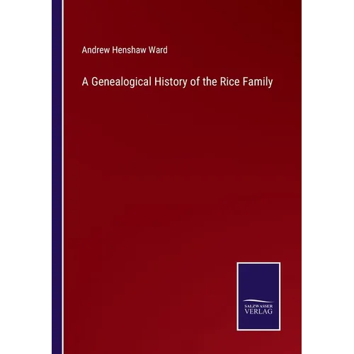 A Genealogical History of the Rice Family - Paperback