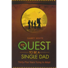My Quest to Be A Single Dad: Thirty-Plus Years trying to Adopt - Paperback