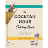 The Cocktail Hour Coloring Book: A Creative Mixology Manual - Paperback