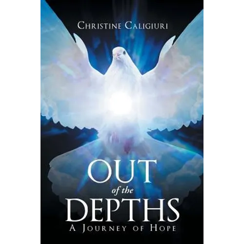 Out of The Depths: A Journey of Hope - Paperback
