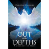 Out of The Depths: A Journey of Hope - Paperback