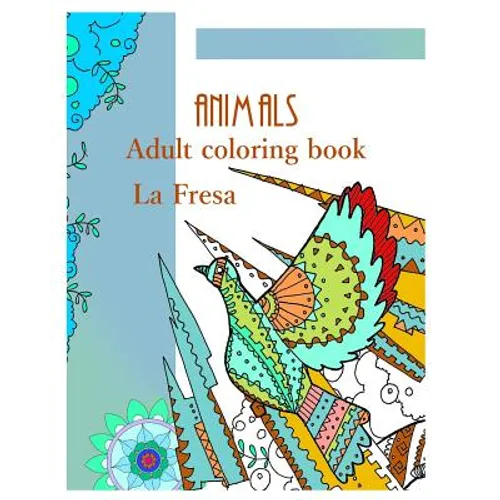 Animals: Adult Coloring Book - Paperback