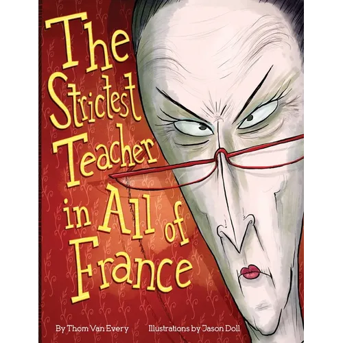 The Strictest Teacher in All of France - Paperback