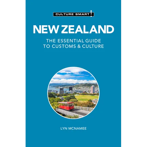 New Zealand - Culture Smart!: The Essential Guide to Customs & Culture - Paperback