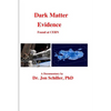 Dark Matter Evidence Found at CERN - Paperback