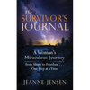 The Survivor's Journal: A Woman's Miraculous Journey from Abuse to Freedom . . . One Step at a Time - Paperback