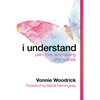I Understand: Pain, Love, and Healing After Suicide - Paperback