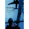 Over My Head - Paperback