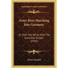 Army Boys Marching Into Germany: Or Over The Rhine With The Stars And Stripes (1919) - Paperback