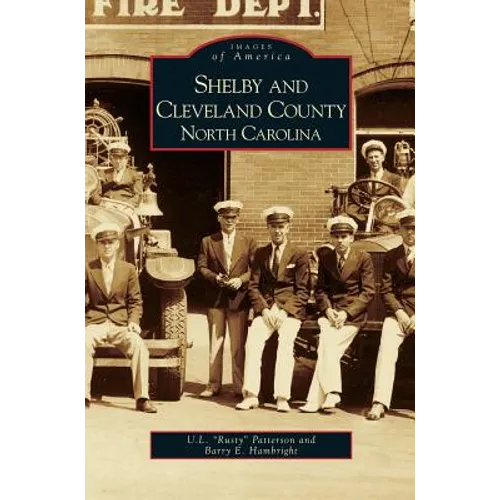 Shelby and Cleveland County, North Carolina - Hardcover