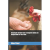 Homemade Chicken Feed: A Complete Guide and Recipe Book for Your Flock - Paperback