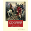 A friend of Caesar, a tale of the fall of the Roman republic, time 50-47 B.C: By: William Stearns Davis (The World's Classics) - Paperback
