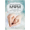 The Prayer Warrior Mom: Covering Your Kids with God's Blessings and Protection - Paperback