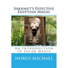 Sakhmet's Effective Egyptian Magic: An Introduction to Solar Magic - Paperback