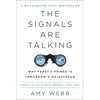 The Signals Are Talking: Why Today's Fringe Is Tomorrow's Mainstream - Paperback
