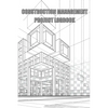 Construction Management Project Logbook: Construction Site Daily Log to Record Workforce, Tasks, Schedules, Construction Daily Report - Paperback