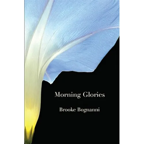 Morning Glories & Other Poems - Paperback