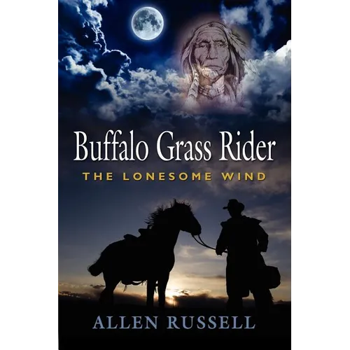 Buffalo Grass Rider - Episode One: The Lonesome Wind - Paperback