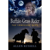 Buffalo Grass Rider - Episode One: The Lonesome Wind - Paperback
