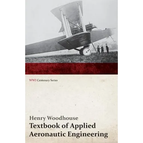 Textbook of Applied Aeronautic Engineering (WWI Centenary Series) - Paperback