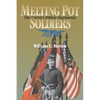 Melting Pot Soldiers: The Union Ethnic Regiments - Hardcover