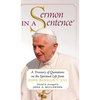Sermon in a Sentence: A Treasury of Quotations on the Spiritual Life From Pope Benedict XVI - Hardcover
