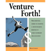 Venture Forth!: The Essential Guide to Starting a Moneymaking Business in Your Nonprofit Organization - Paperback