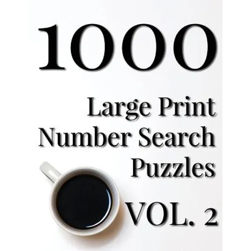 1000 Large Print Number Search Puzzles - Volume 2 - Paperback
