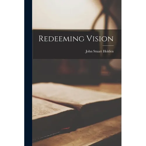 Redeeming Vision - Paperback