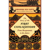 The Story of the First Civilizations from Mesopotamia to the Aztecs - Paperback