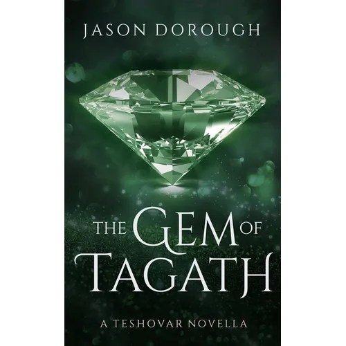 The Gem of Tagath: A Teshovar Novella - Paperback