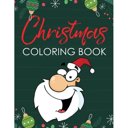 Christmas Coloring Book: Fun Holiday Coloring Pages for Kids - Paperback