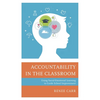 Accountability in the Classroom: Using Social-Emotional Learning to Guide School Improvement - Paperback