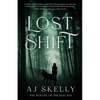 Lost Shift: The Wolves of Arcadia Bay - Paperback